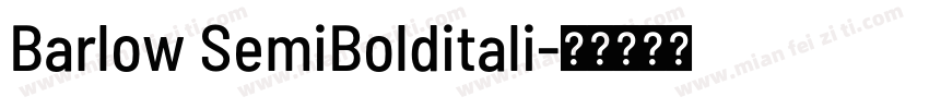 Barlow SemiBolditali字体转换
